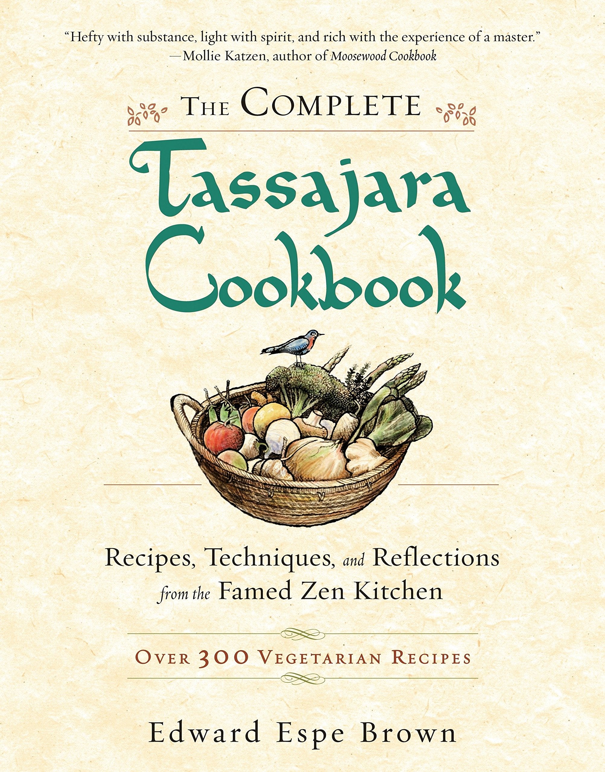The Complete Tassajara Cookbook: Recipes, Techniques